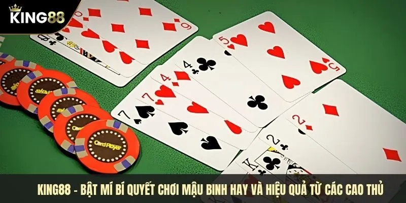 Bật mí bí quyết chơi mậu binh hay và hiệu quả từ các cao thủ