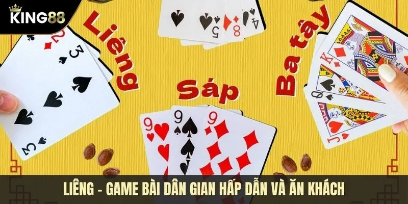 Bài Liêng: Game bài dân gian hấp dẫn, ăn khách số 1 hiện nay