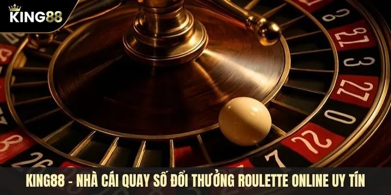 Khám phá sảnh game Roulette online đầy hấp dẫn và kịch tính