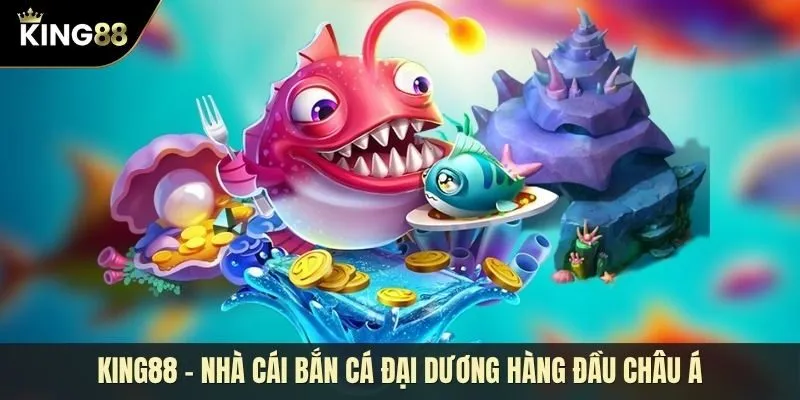 Khám phá thế giới giải trí bắn cá đại dương đầy hấp dẫn